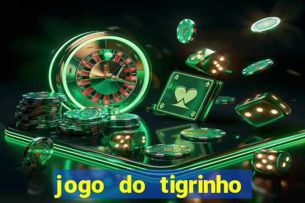 jogo do tigrinho deposito minimo 1 real